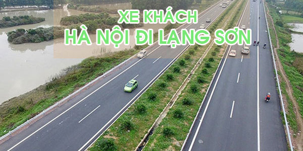 Đón xe khách Hà Nội đi Lạng Sơn Đón xe khách Hà Nội đi Lạng Sơn